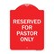 Signmission Designer Series Sign Reserved for Pastor Only, Red & White Aluminum Sign, 18" x 24", RW-1824-23192 A-DES-RW-1824-23192 - alternate 1